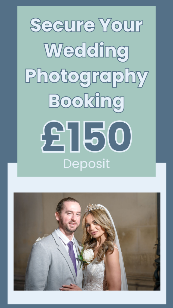 secure your wedding photography booking for £150 deposit